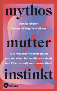 Buch "Mythos Mutterinstinkt"